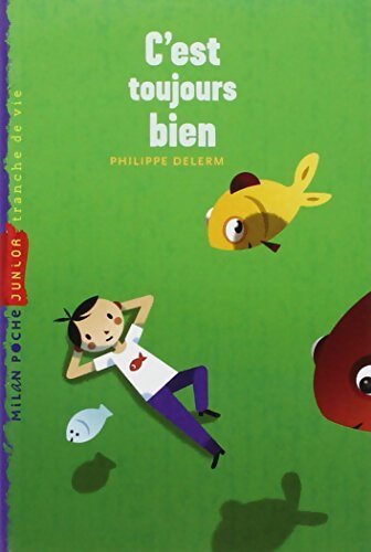 Livrenpoche : C'est toujours bien - Philippe Delerm - Livre
