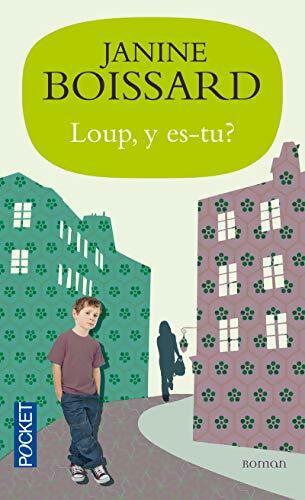 Livrenpoche : Loup, y es-tu ? - Janine Boissard - Livre