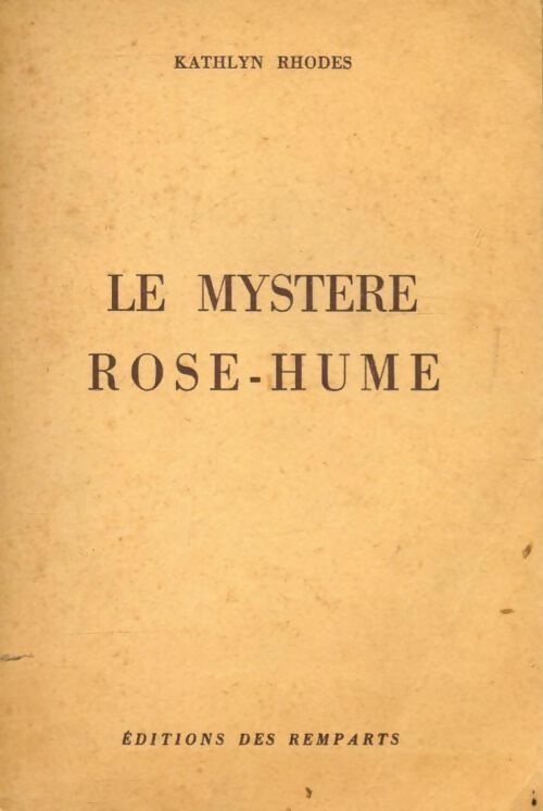 Livrenpoche : Le mystère Rose-Hume - Kathleen Rhodes - Livre