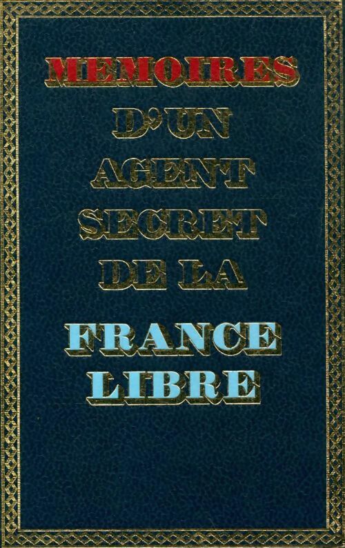 Livrenpoche : Mémoires d'un agent secret de la France libre Tome III : La délivrance - Rémy - Livre
