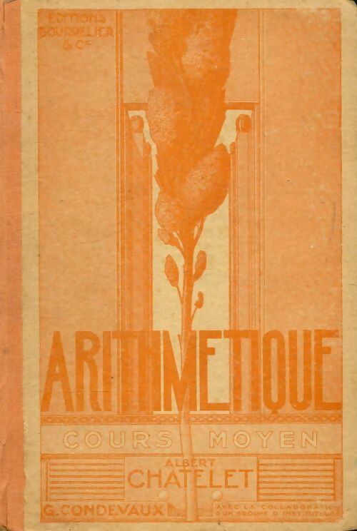 Livrenpoche : Arithmétique cours moyen - Albert Chatelle - Livre