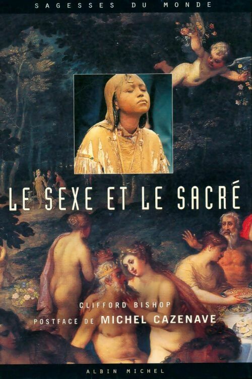 Livrenpoche : Le sexe et le sacré - Clifford Bishop - Livre