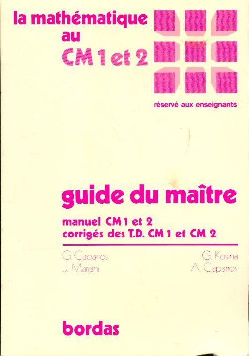Livrenpoche : La mathématique au CM1 et 2 guide du maître - Collectif - Livre