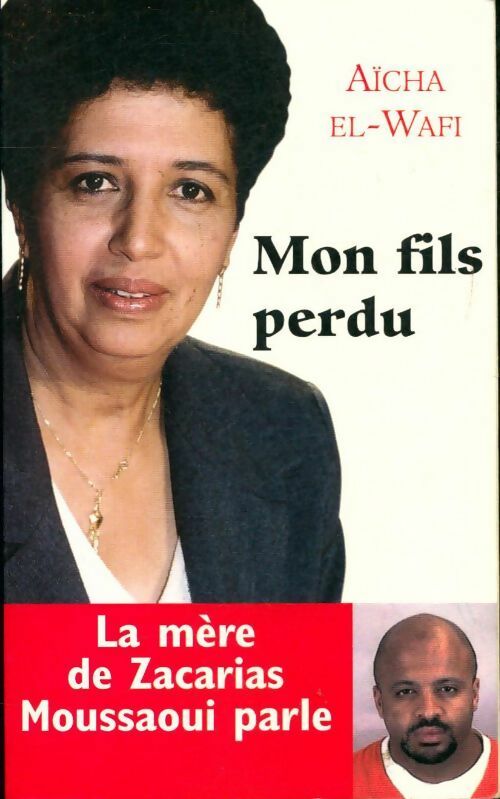 Livrenpoche : Mon fils perdu - Aïcha El-Wafi - Livre