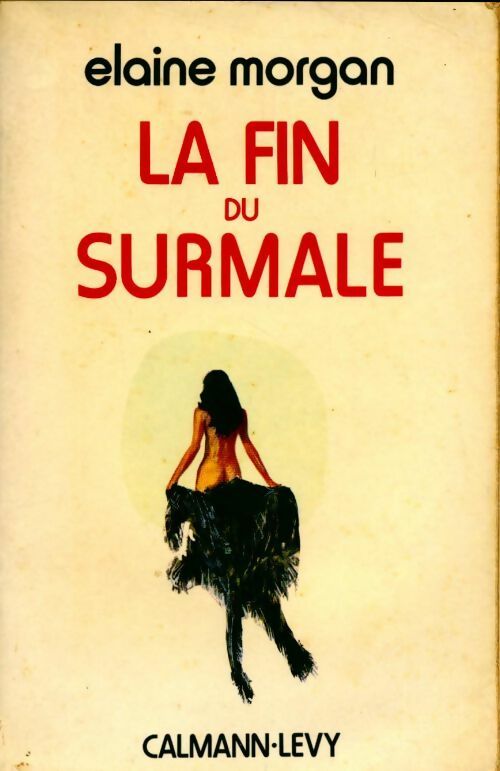 Livrenpoche : La fin du surmâle - Elaine Morgan - Livre