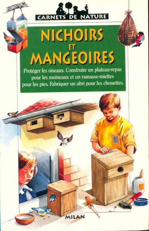 Livrenpoche : Nichoirs et mangeoires - Sylvie Bézuel - Livre