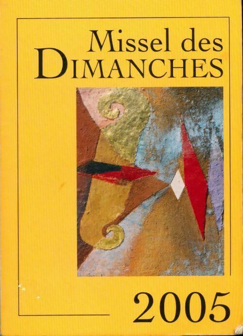 Livrenpoche : Missel des dimanches 2005 - Collectif - Livre