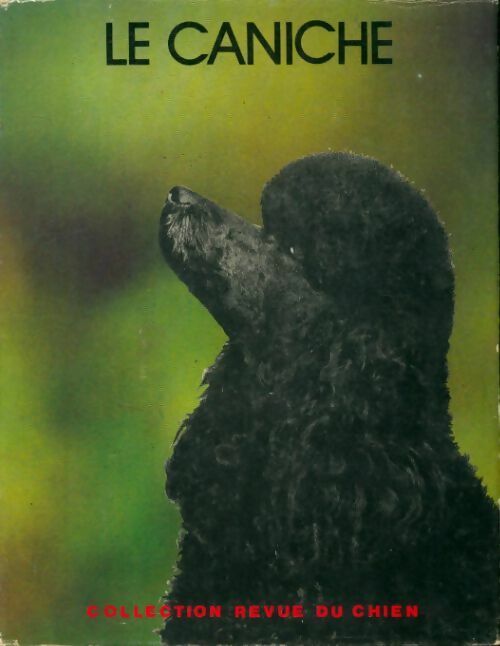 Livrenpoche : Le caniche - Collectif - Livre