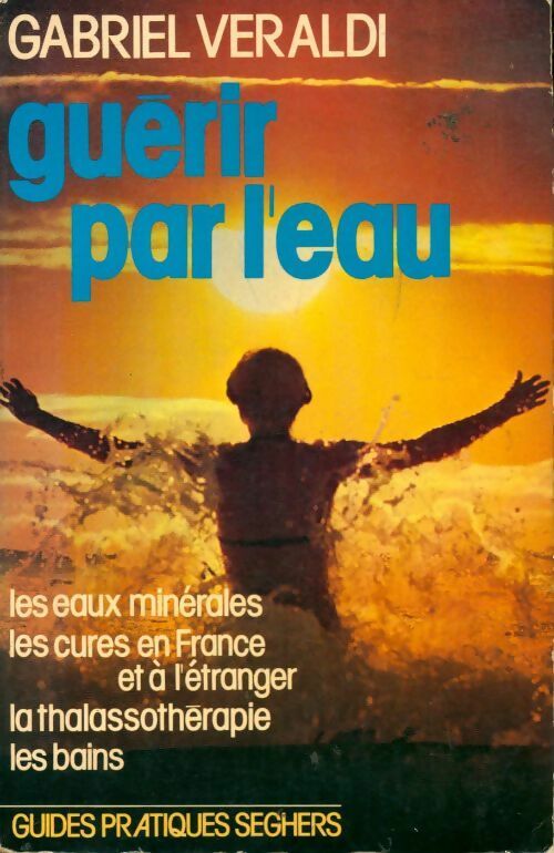 Livrenpoche : Guérir par l'eau - Gabriel Veraldi - Livre