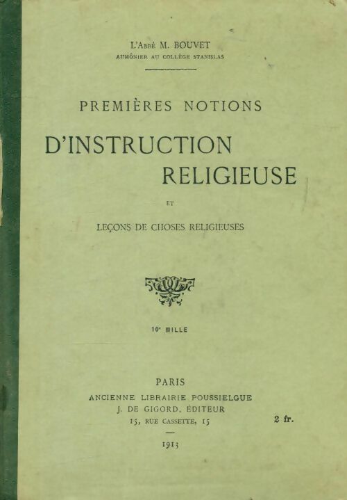 Livrenpoche : Premières notions d'instruction religieuse et leçons de choses religieuses - Maurice Bouvet - Livre