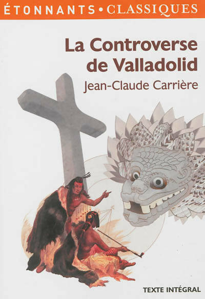 Livrenpoche : La controverse de Valladolid - Jean-Claude Carrière - Livre