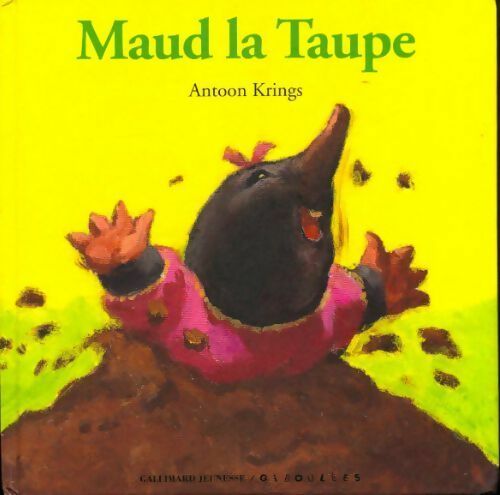 Livrenpoche : Maud la taupe - Antoon Krings - Livre