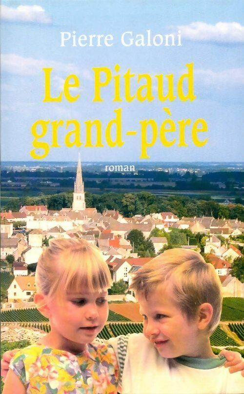Livrenpoche : Le pitaud grand-père - Pierre Galoni - Livre