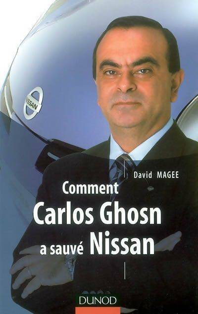 Livrenpoche : Comment Carlos Ghosn a sauvé Nissan - David Magee - Livre