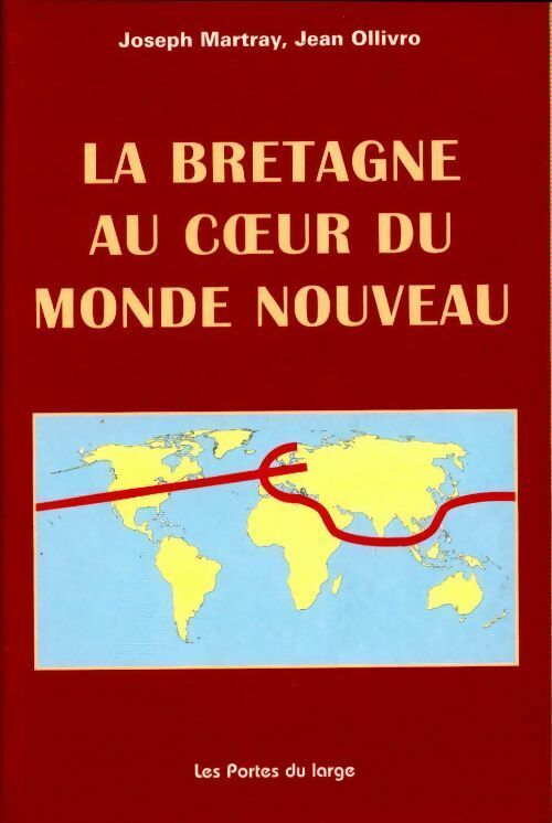 Livrenpoche : Bretagne au coeur du monde nouveau - Joseph Martray - Livre