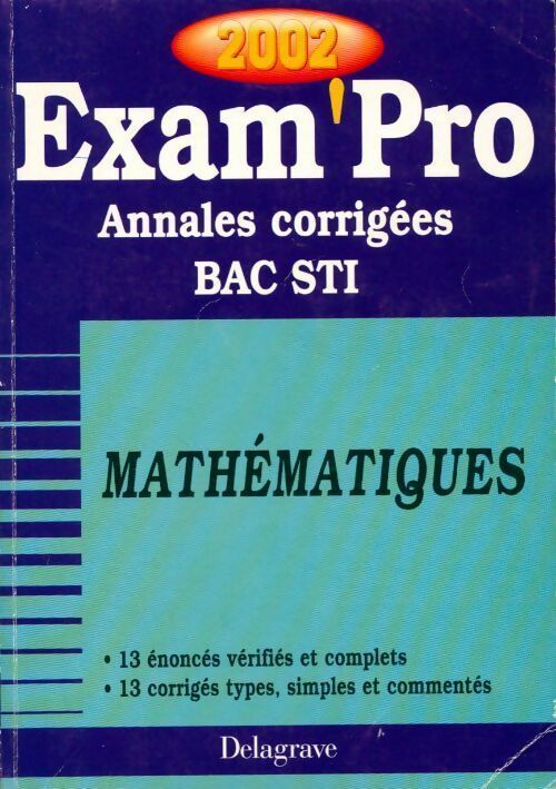 Livrenpoche : Mathématiques Terminales STI. Annales corrigées 2002 - Collectif - Livre