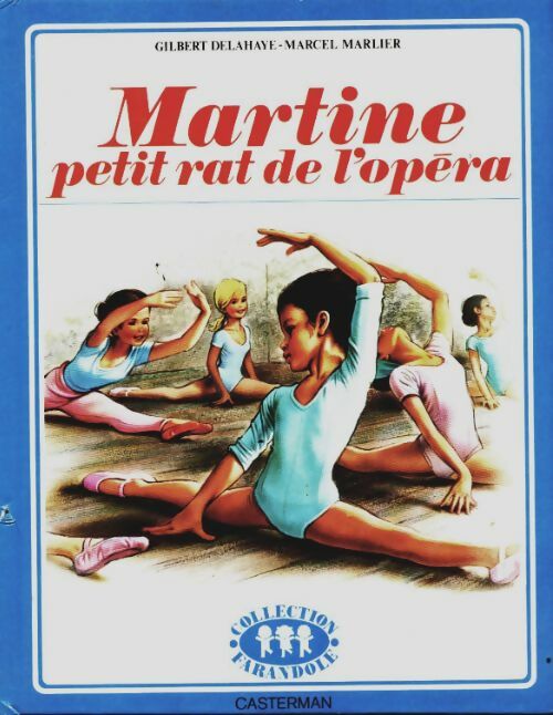Livrenpoche : Martine petit rat de l'opéra - Gilbert Delahaye - Livre