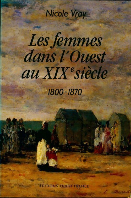 Livrenpoche : Femmes dans l'ouest au XIXe siècle (1800-1870) - Vray - Livre