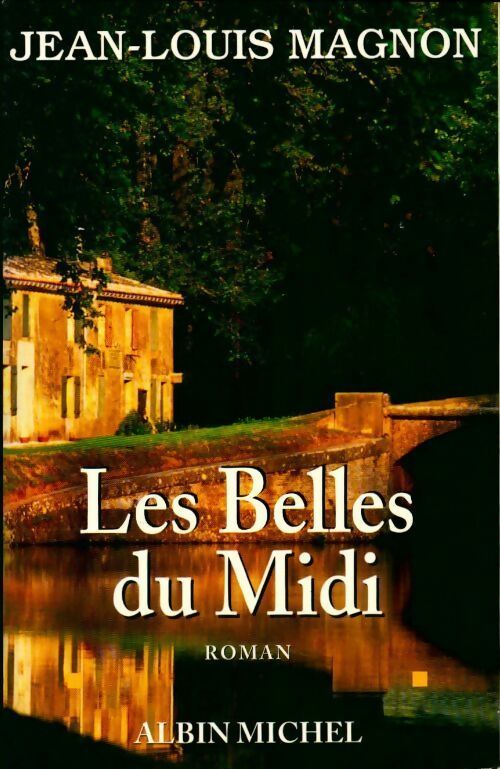 Livrenpoche : Les belles du Midi - Jean-Louis Magnon - Livre