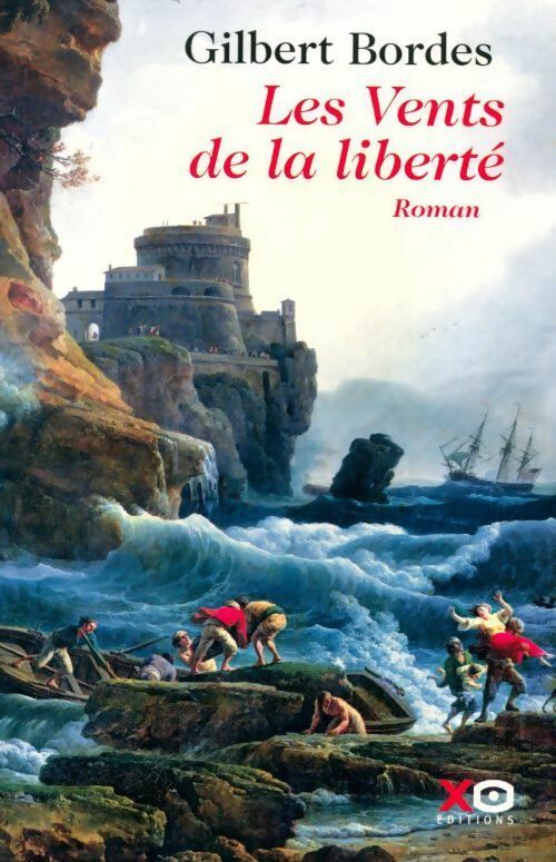 Livrenpoche : Les vents de la liberté - Gilbert Bordes - Livre