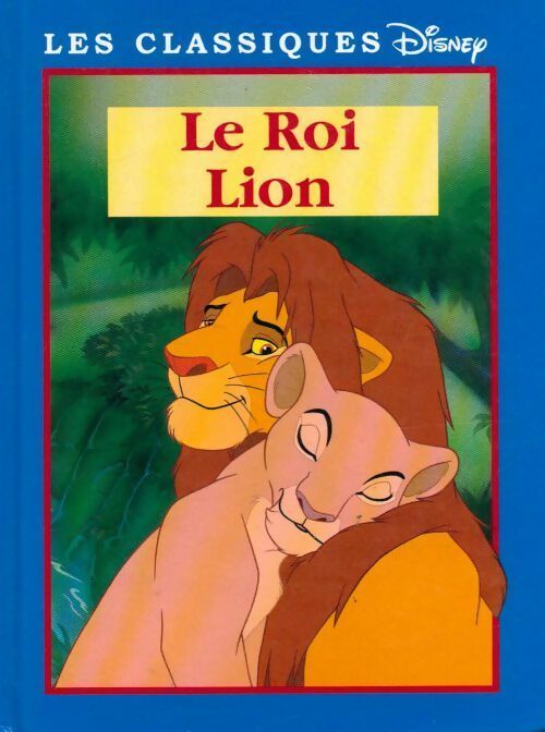Livrenpoche : Le Roi Lion - Collectif - Livre