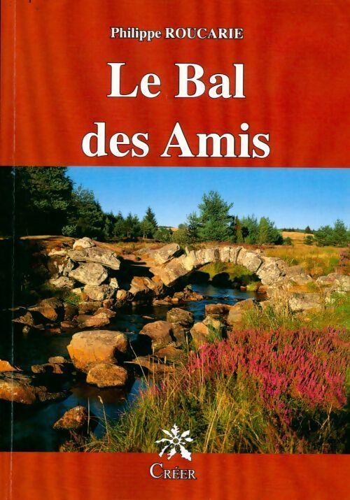 Livrenpoche : Le bal des amis - Philippe Roucarie - Livre