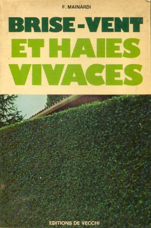 Livrenpoche : Brise vent et haies vivaces - Franco Mainardi - Livre