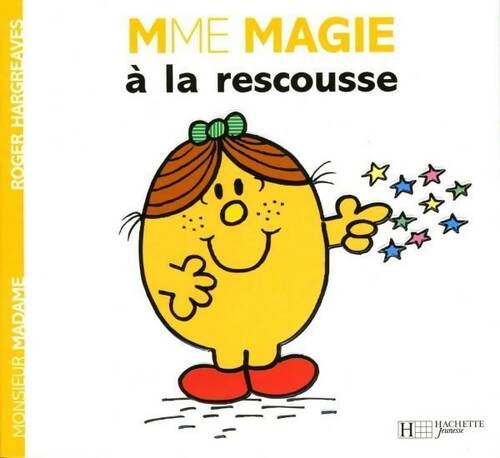 Madame magie à la rescousse - Roger Hargreaves - Livre