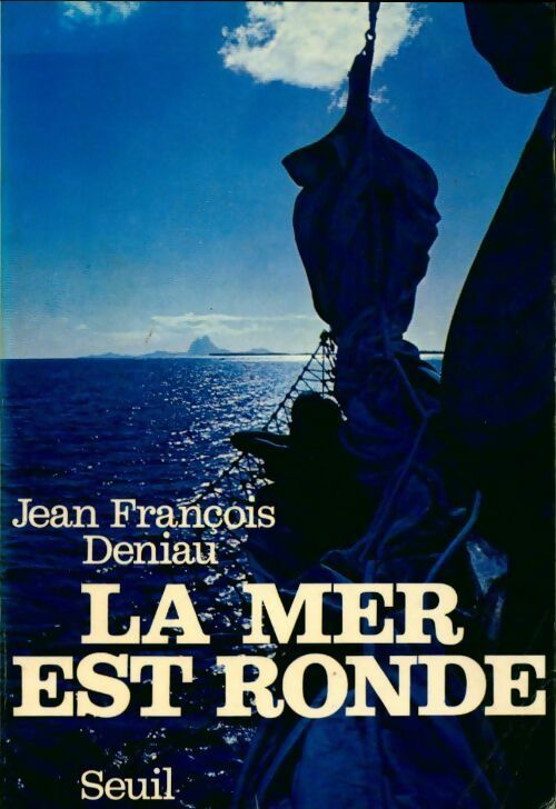 Livrenpoche : La mer est ronde - Jean-François Deniau - Livre
