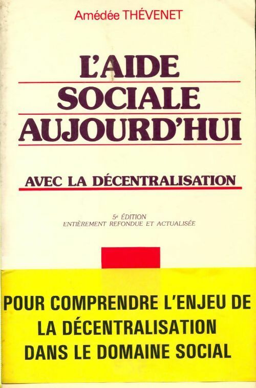 Livrenpoche : L'aide sociale aujourd'hui avec la décentralisation - A Thévenet - Livre