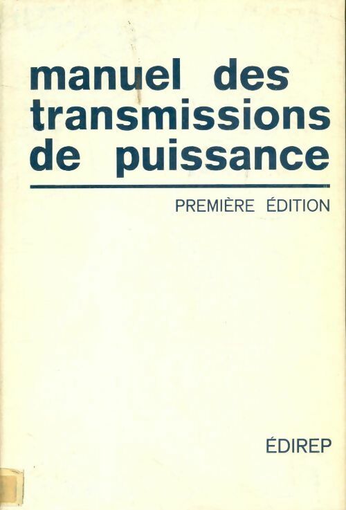Livrenpoche : Manuel des transmissions de puissance - Collectif - Livre