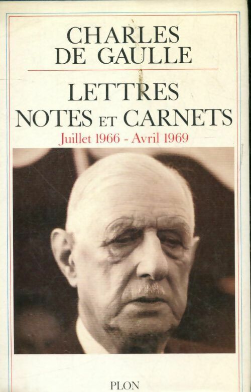 Livrenpoche : Lettres, notes et carnets Juillet 1966 - avril 1969 - Général Charles De Gaulle - Livre