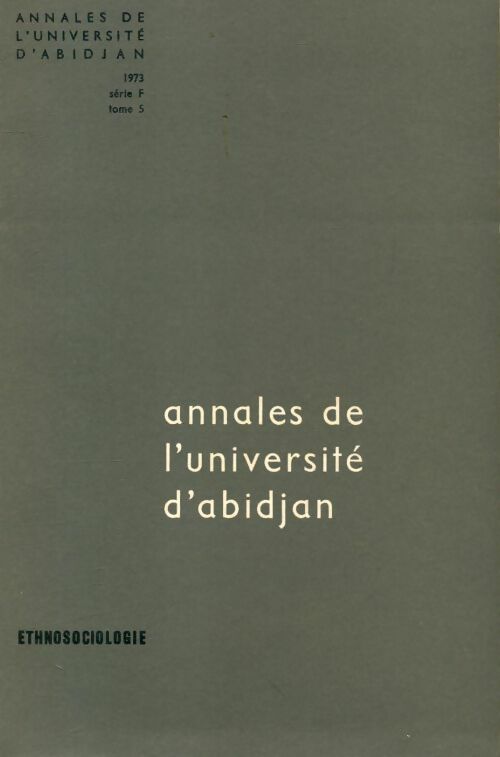 Livrenpoche : Annales de l'université d'Abidjan Tome V série F - Collectif - Livre