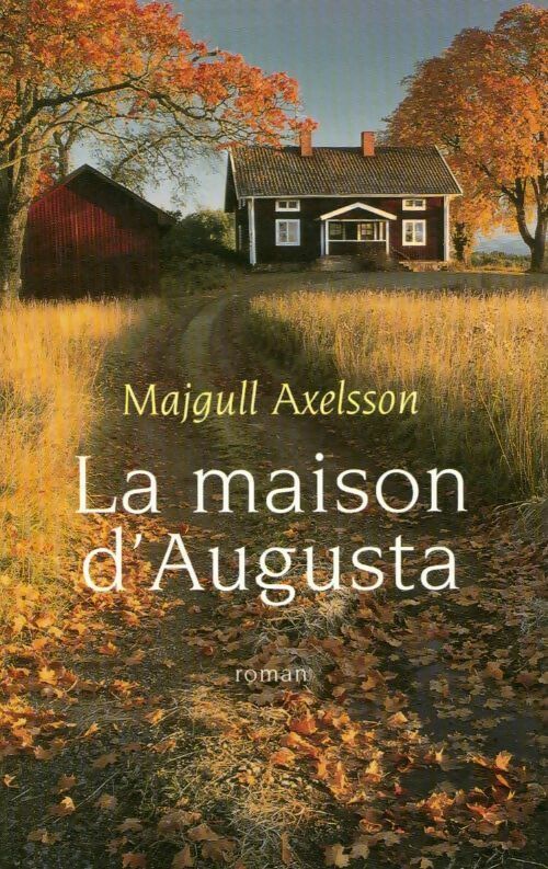 Livrenpoche : La maison d'Augusta - Majgull Axelsson - Livre