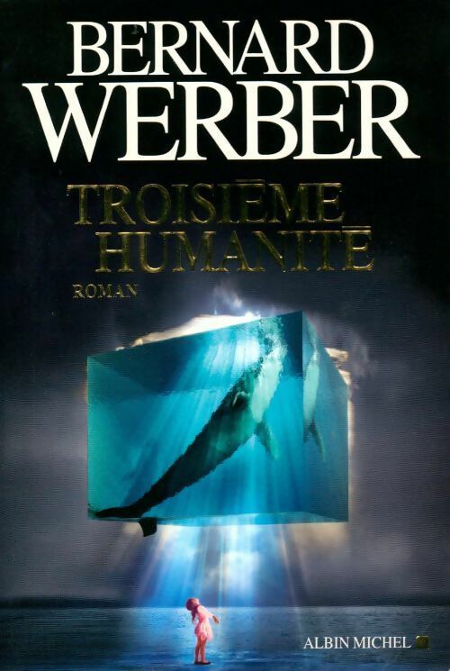 Livrenpoche : Troisième humanité - Bernard Werber - Livre