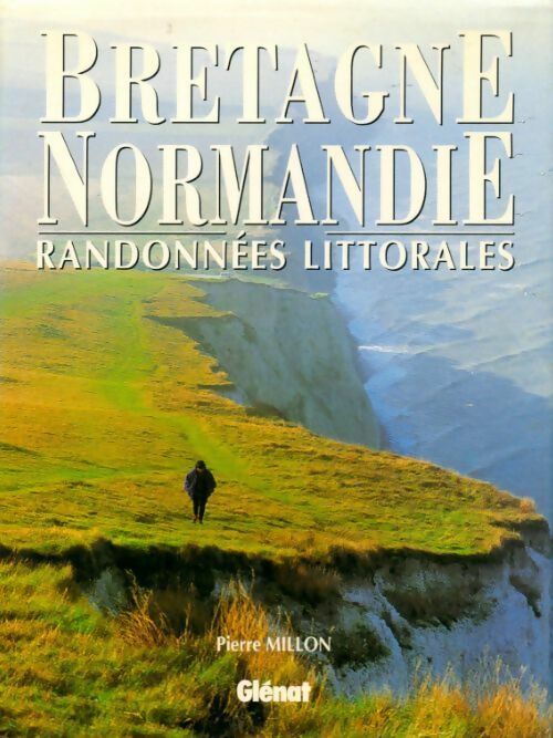 Livrenpoche : Bretagne Normandie. Randonnées littorales - Pierre Millon - Livre