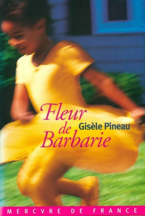 Livrenpoche : Fleur de Barbarie - Gisèle Pineau - Livre