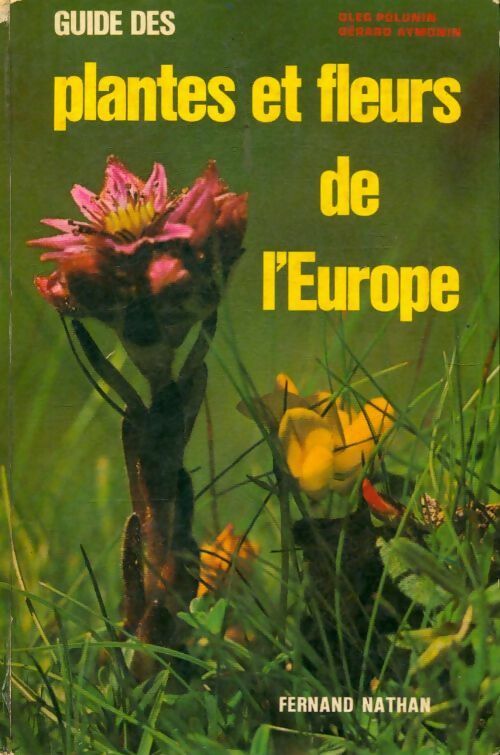 Livrenpoche : Guide des plantes et fleurs de l'Europe - Oleg Polunin - Livre