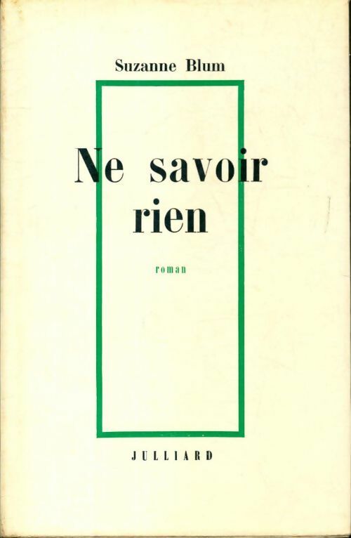 Livrenpoche : Ne savoir rien - suzanne Blum - Livre