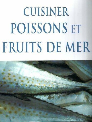 Livrenpoche : Cuisiner poissons et fruits de mer - Collectif - Livre