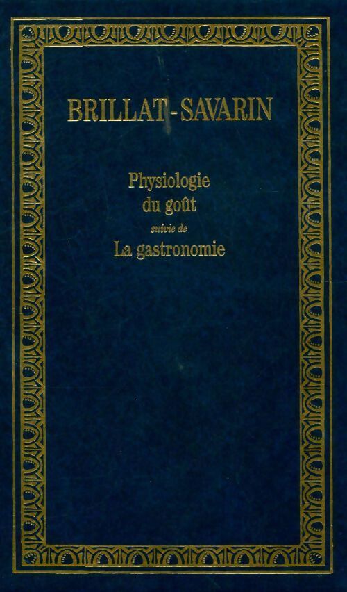 Livrenpoche : Physiologie du goût - Brillat-Savarin - Livre