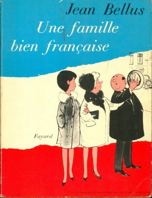 Livrenpoche : Une famille bien française - Jean Bellus - Livre
