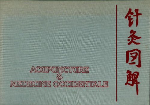 Acupuncture et médecine occidentale - - Livre