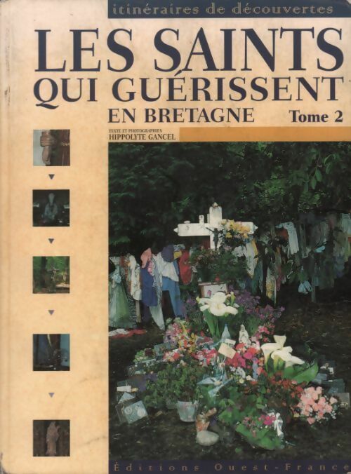 Livrenpoche : Les saint qui guérissent en Bretagne Tome II - Hippolyte Gancel - Livre