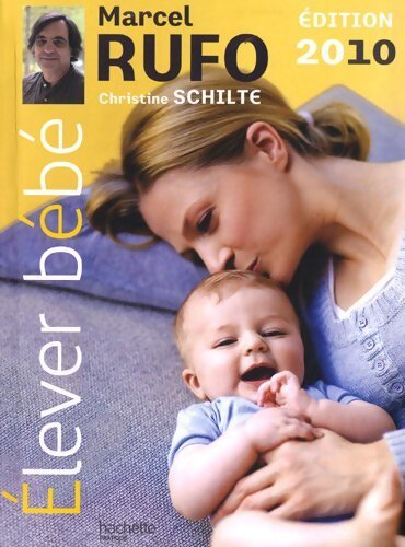 Livrenpoche : Elever bébé - Marcel Rufo - Livre
