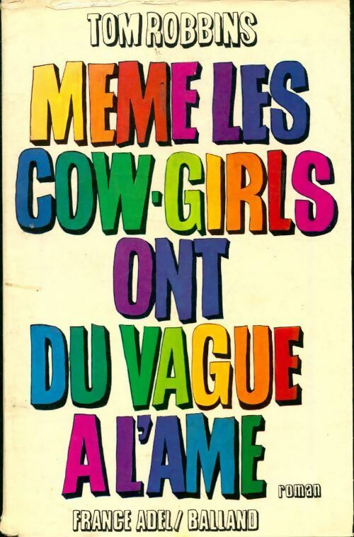 Livrenpoche : Même les cow-girls ont du vague à l'âme - Tom Robbins - Livre