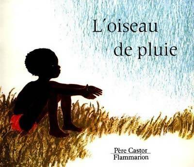Livrenpoche : L'oiseau de pluie - Monique Bermont - Livre