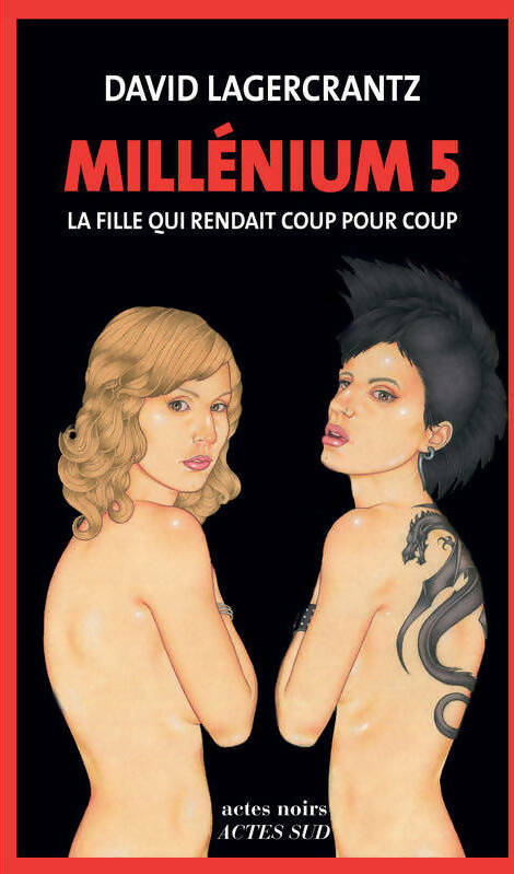 Livrenpoche : Millénium Tome V : La fille qui rendait coup pour coup - David Lagercrantz - Livre