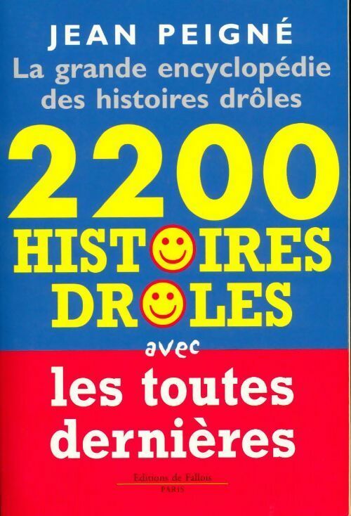 Livrenpoche : La grande encyclopédie des histoires drôles - Jean Peigné - Livre