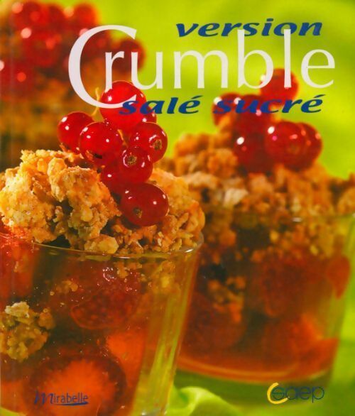 Livrenpoche : Version crumble salé sucré - Caroline Niel - Livre